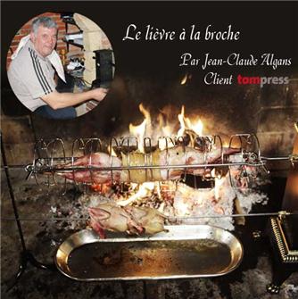 Recipe for spit roasted hare by Jean-Claude Algans